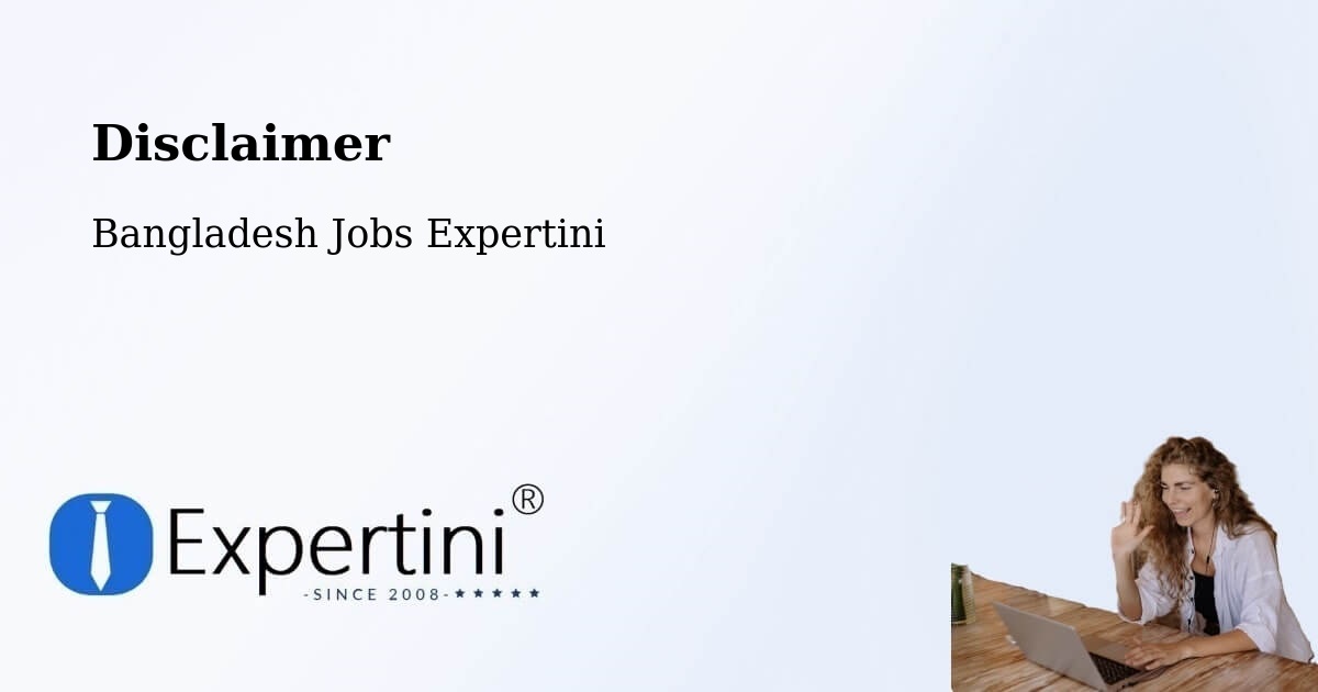 Disclaimer – Bagerhat - Bangladesh Jobs Expertini