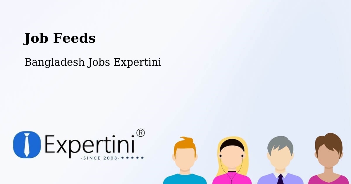 Job Listings Feed – Bagerhat - Bangladesh Jobs Expertini