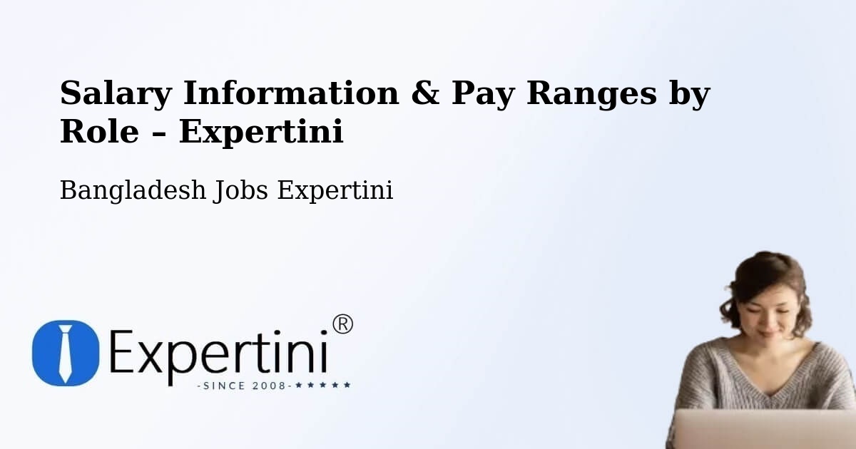 Salary Information & Pay Ranges – Bagerhat - Bagerhat, Bangladesh Jobs Expertini