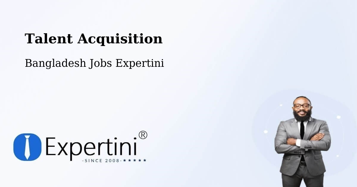 Post Jobs & Find Candidates in Bagerhat – Talent Acquisition Solutions - Bangladesh Jobs Expertini