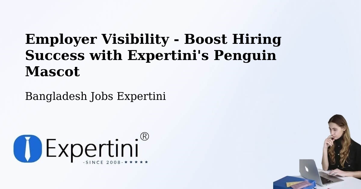 CV and Resume Visibility Optimization – Bagerhat - Bangladesh Jobs Expertini